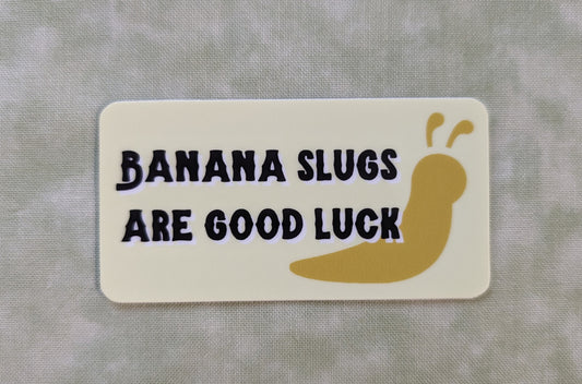 Banana slugs are good luck yellow rectangular sticker