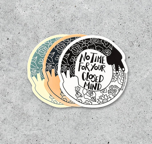 No time for your closed mind round peace signs sticker by Citizen Ruth - Variety of colors