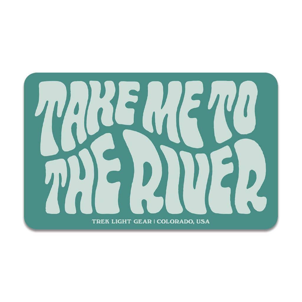 Take me to the River blue rectangle sticker by Trek Light Gear