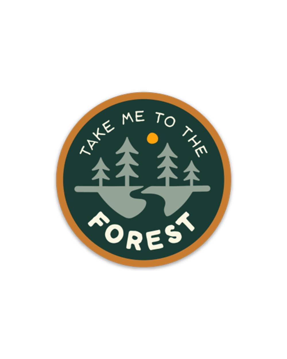 Take me to the forest round sticker by Keep Nature Wild