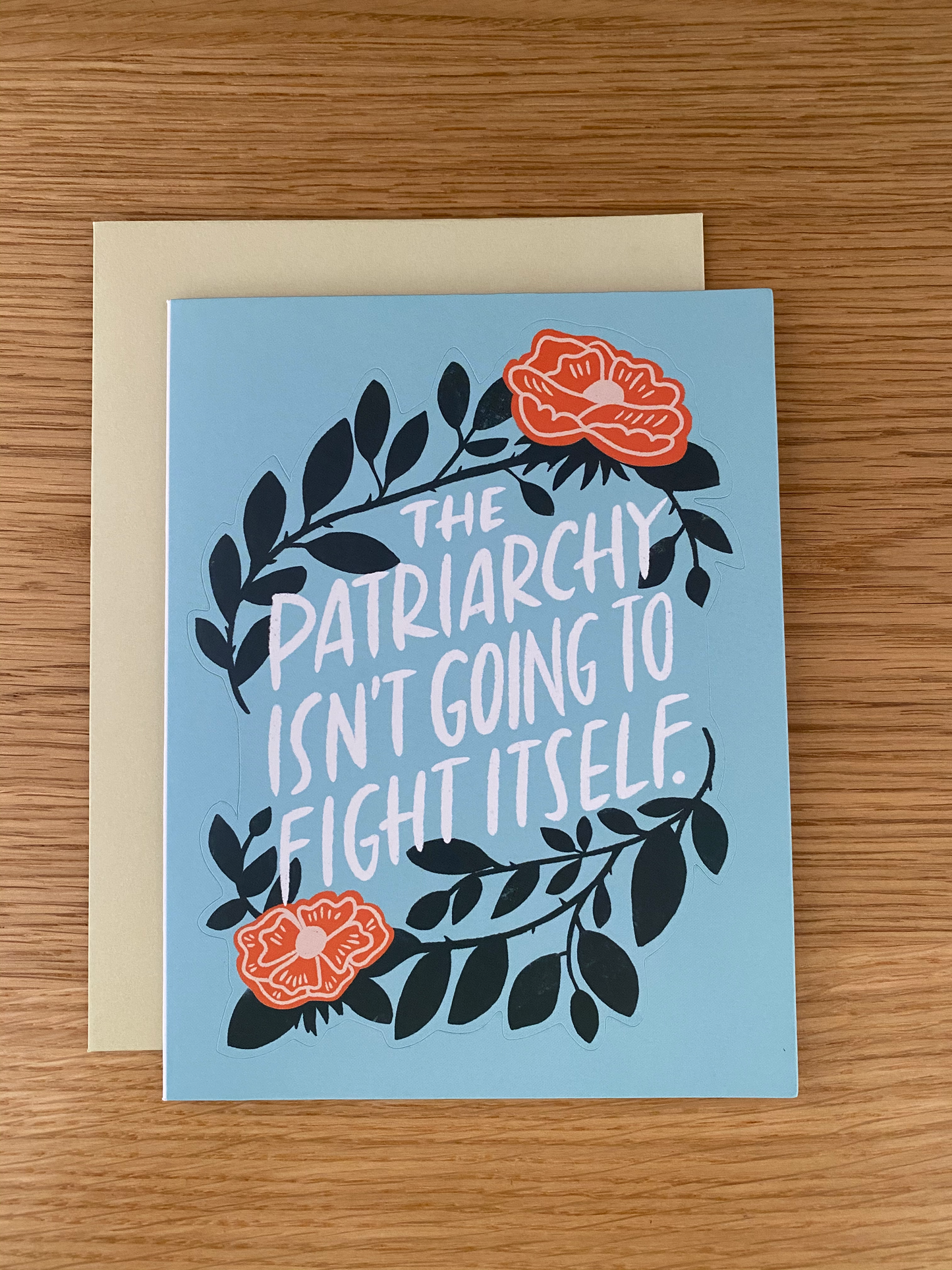 Patriarchy Isn't going to Fight Itself Sticker Card by Emily McDowell
