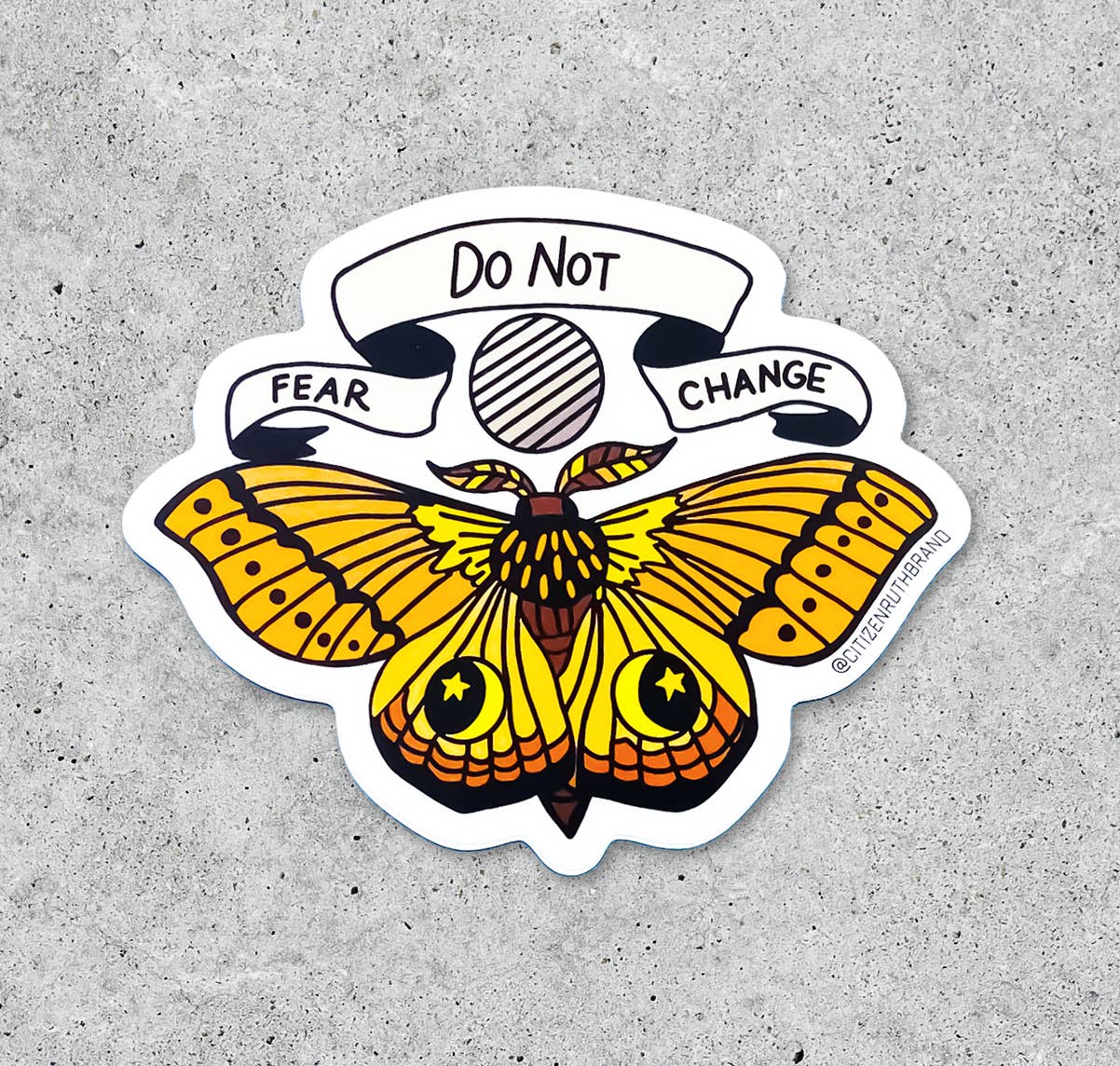 Do not fear change moth sticker