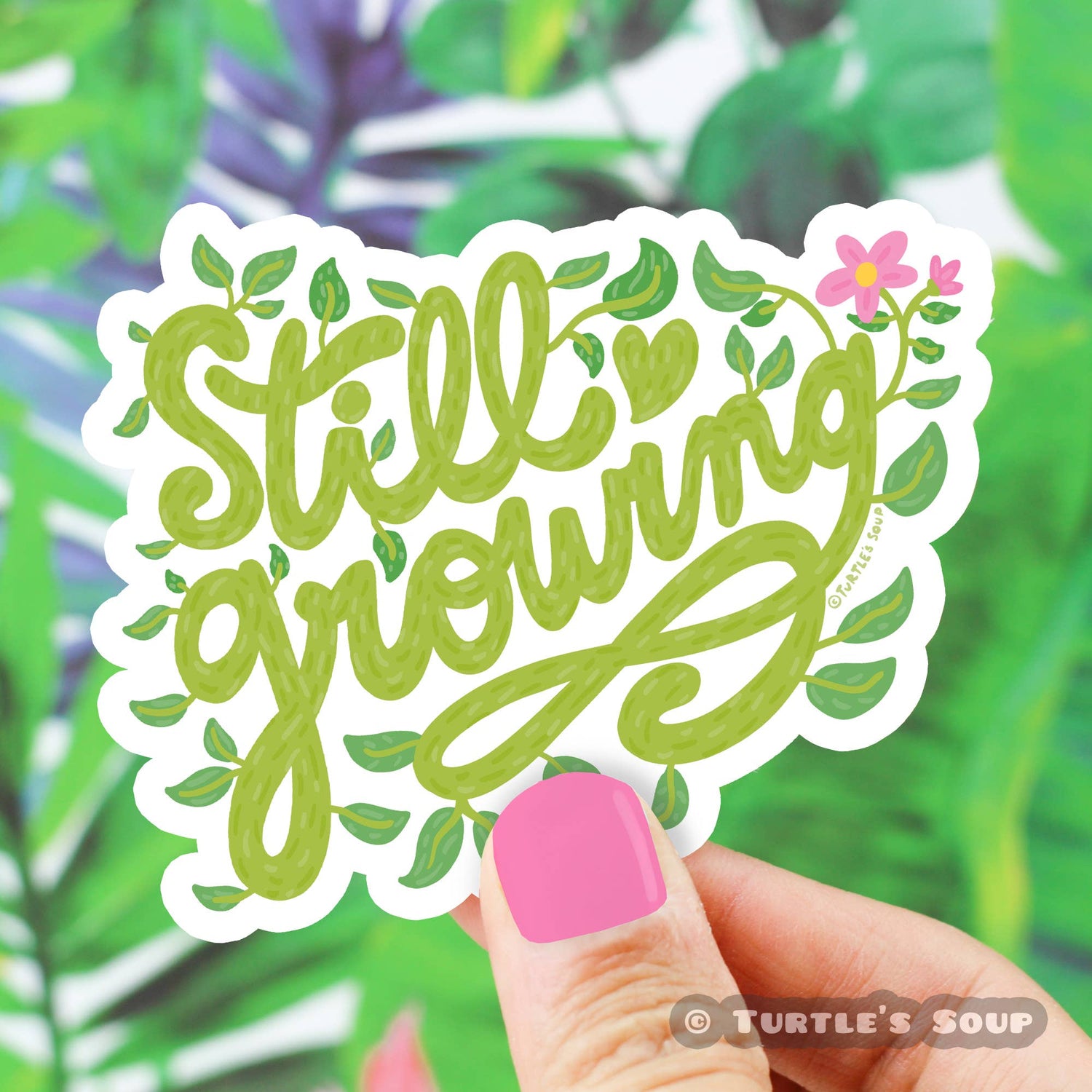 Still Growing plant sticker by Turtle's Soup