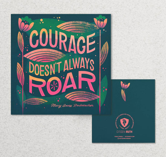 Courage Doesn't Always Roar graphic card with blue background by Citizen Ruth