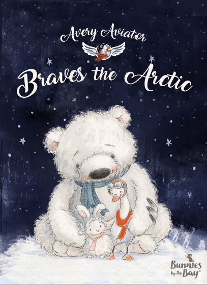 Avery Aviator Braves the Arctic children's book by Bunnies by the Bay
