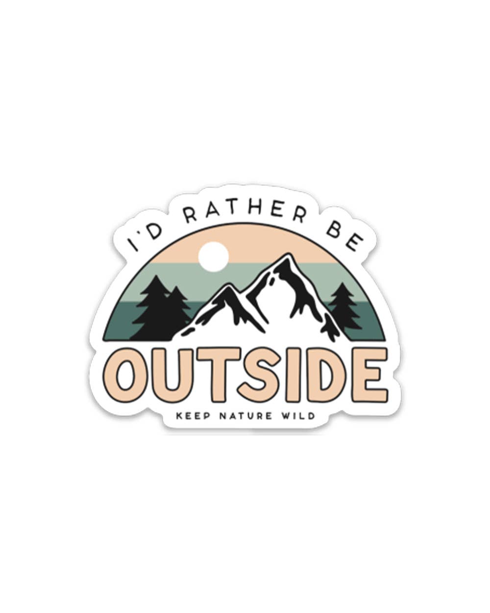 I'd rather be outside mountain sticker by Keep Nature Wild